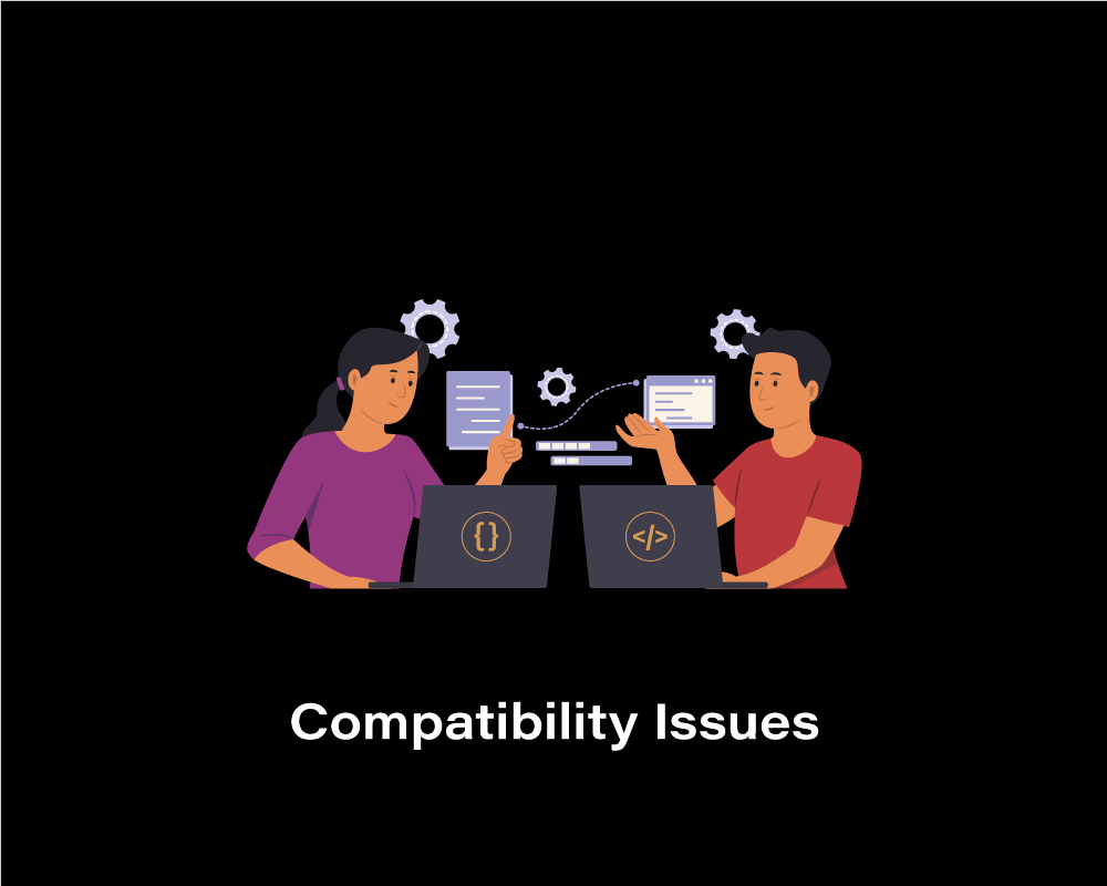 Compatibility Issues